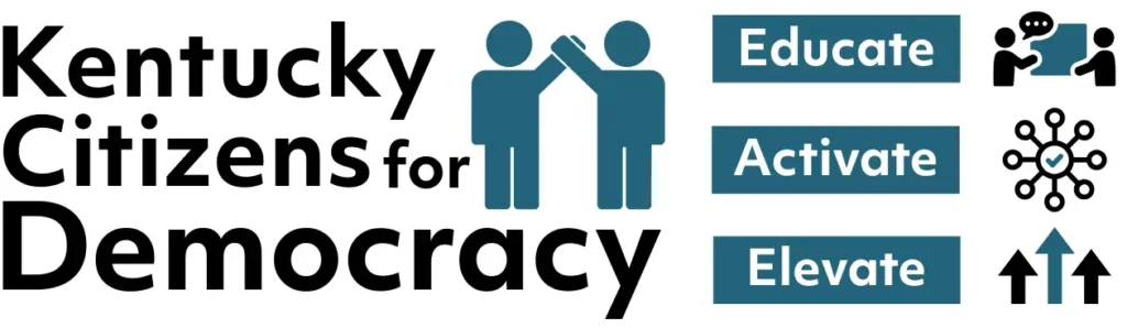 Kentucky Citizens for Democracy Educate Activate Elevate
